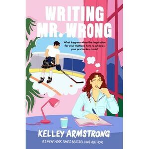 Writing Mr. Wrong -- Kelley Armstrong